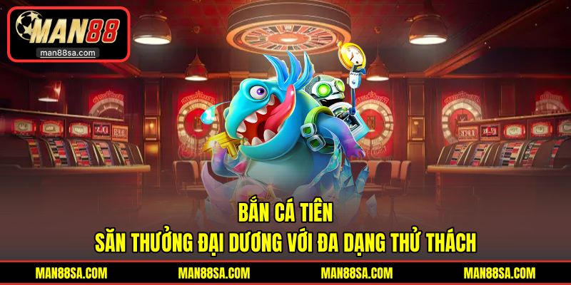 Bắn cá Tiên