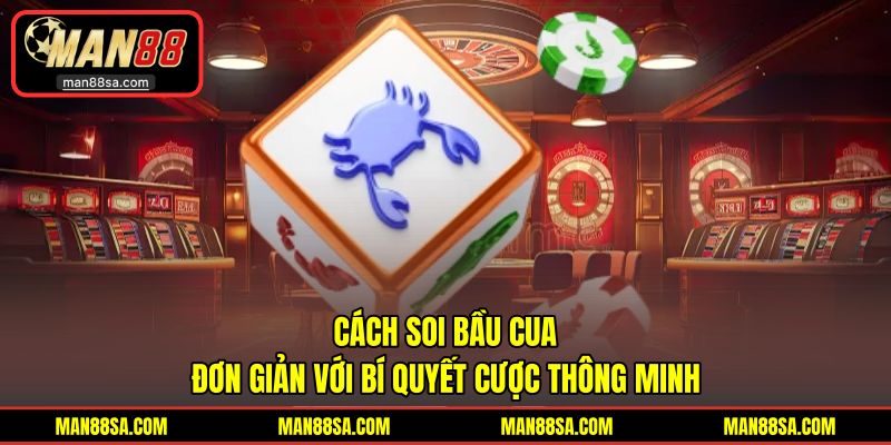 Cách Soi Bầu Cua