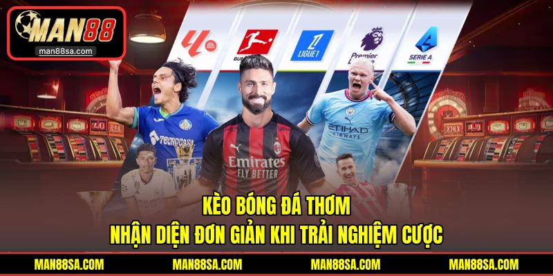 Kèo bóng đá thơm
