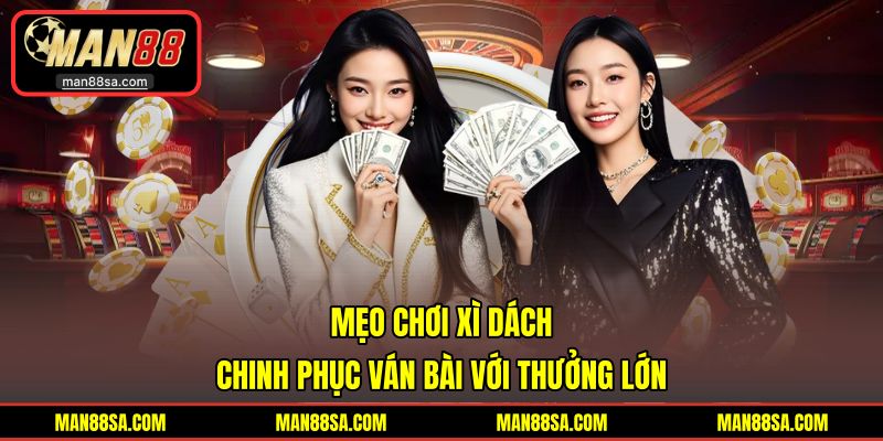 Mẹo Chơi Xì Dách