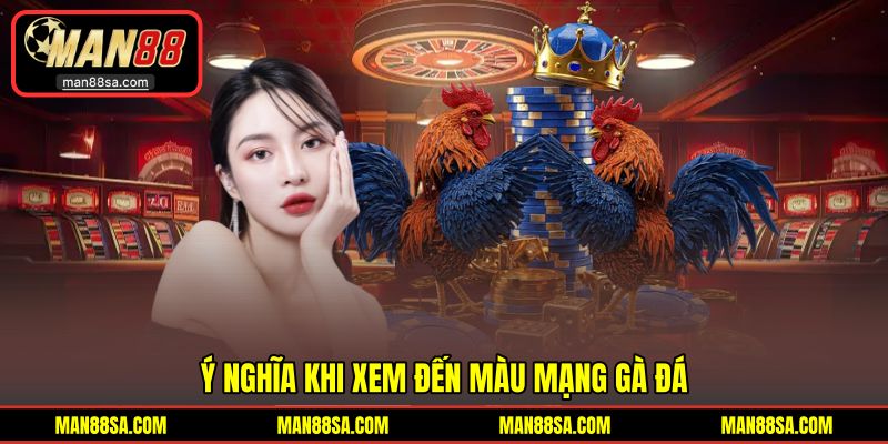 Ý nghĩa khi lựa chọn màu mạng thi đấu